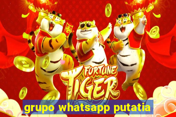 grupo whatsapp putatia